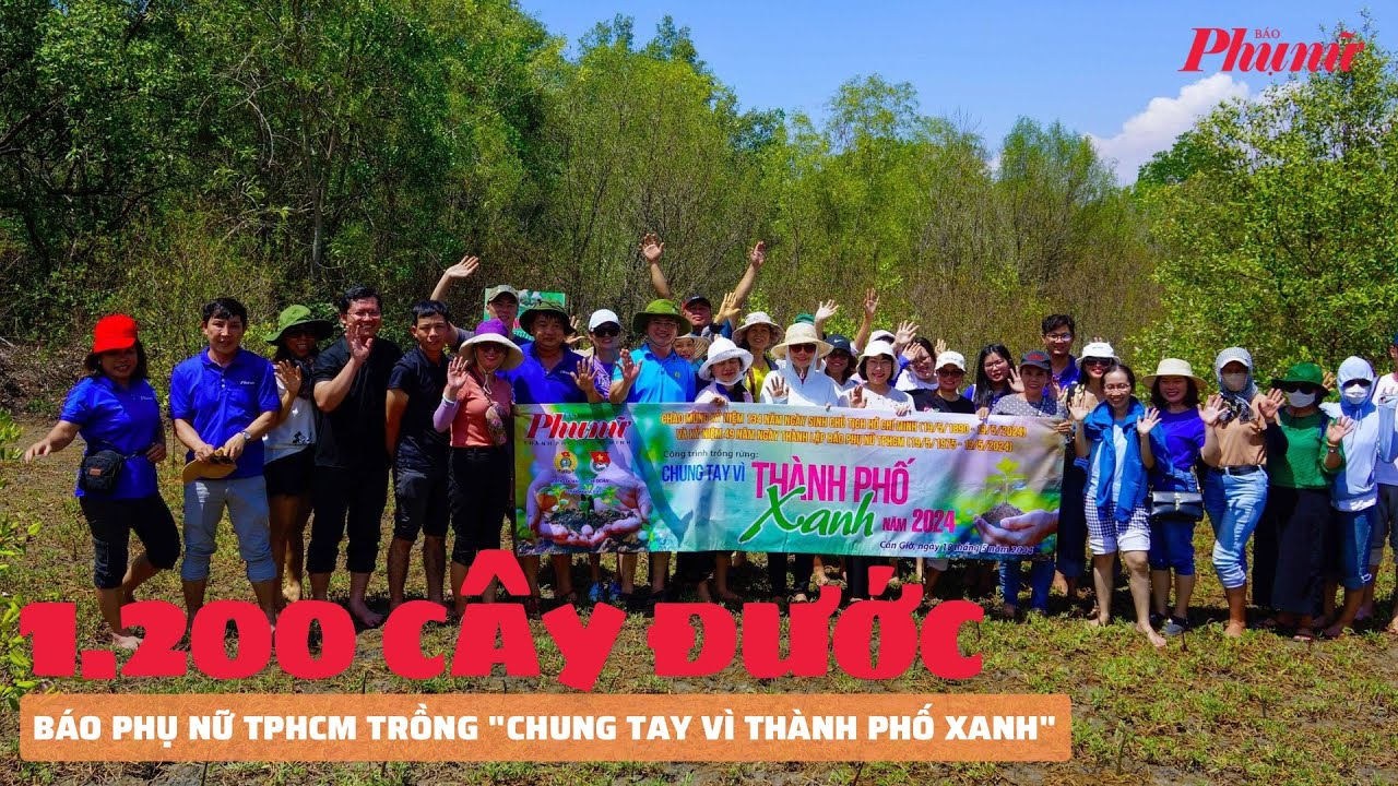 Báo Phụ nữ TPHCM trồng gần 1.200 cây đước Chung tay vì thành phố xanh | PNM
