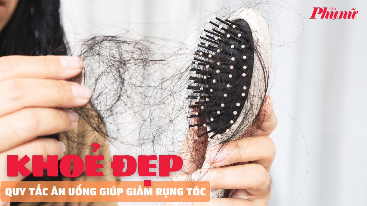 Quy tắc ăn uống giúp giảm rụng tóc  | PNM